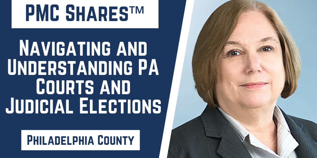 PMC Shares Navigating & Understanding PA Courts & Judicial